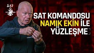 CONFACE WITH SAT COMMANDO NAMIK EKIN (Living Legend!)