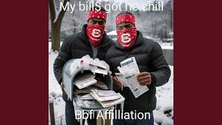 My Bills Got No Chill