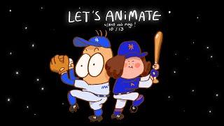 * LETS ANIMATE * w/ @mattandmegs  (10/13)