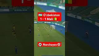  O'zbekiston 1 - 1 Mali       ️ | Norchayev #live #uzbekistan #uzbek #futbol #football #top #tv