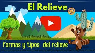 El relieve y sus formas | Videos Educativos Para Niños