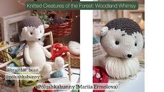 Review - Knitted creatures of the Forest: Woodland Whimsy by Polushkabunny (Mariia Ermolova)