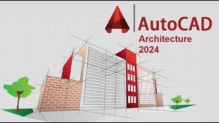 HOW TO INSTALL AUTOCAD ARCHITECTURE 2024