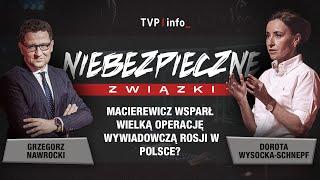 Macierewicz wsparł wielką operację wywiadowczą Rosji w Polsce? | NIEBEZPIECZNE ZWIĄZKI