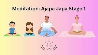 Ajapa Japa stage 1: 10 Minutes guided meditation