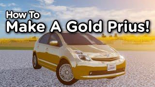 How To Make Your Very Own GOLD PRIUS! - Roblox Greenville