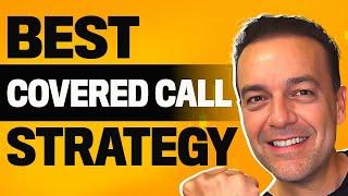 Covered Call Strategy - Best Way To Use Covered Calls In 2025