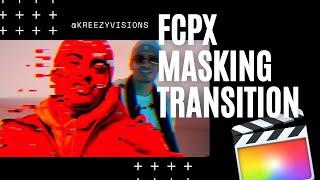 Masking Transition Effect For Drill Type Music Videos | Final Cut Pro X Tutorial