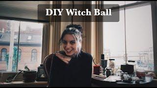 How to Make a Witch Ball || The Year of the Witch Day 344 of 366