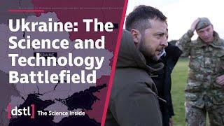 Ukraine: The Science and Technology Battlefield