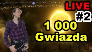 Stellaris 1000 Gwiazd #2 (LIVE)