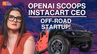 OpenAI Scoops Instacart’s CEO, AI in the Courtroom & Off-Road Startups | E2123