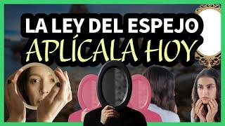 5 Claves para Aplicar LA LEY DEL ESPEJO