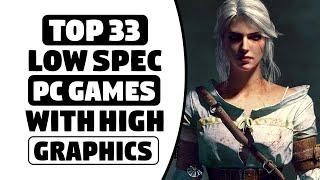 Top 33 Best Games For LOW SPEC PC | 2GB | 4GB | RAM  | 256MB | 512MB | 1GB | VRAM | 2024