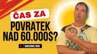 KRIPTOVALUTE: Čas za POVRATEK nad 60.000$?