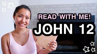 BIBLE STUDY WITH ME | John 12 