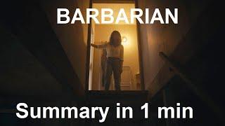 BARBARIAN Summary in 1 Min