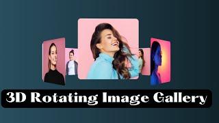 3D Rotating Image Gallery Using HTML & CSS | TopUniqueCoding