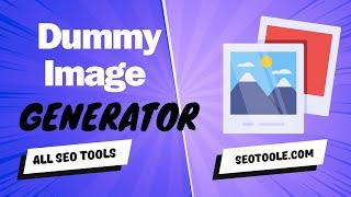 How To Generate Dummy Image Placeholder I Free SEOtoole.com