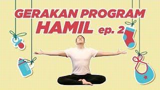 GERAKAN UNTUK PROGRAM HAMIL EPISODE 2 - Yoga With Penyogastar