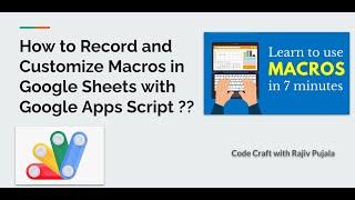 22. How to Record and Customize Macros in Google Sheets with Google Apps Script