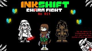 {No Hit} InkShift Chara Fight! (Undertale Fangame)