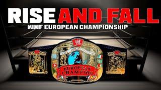 The Rise and Fall of WWF European Championship