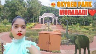 Oxygen Park Ranchi Vlog || Oxygen Park Morabadi Ranchi || Jharkhand || Ranchi Vlogs#saritamahtovlogs