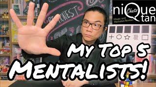 Magic Review: Nique Tan Chats - My Top 5 Mentalists!