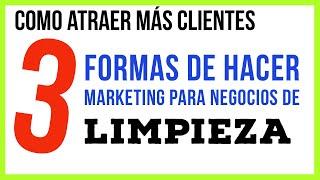 Como CONSEGUIR CLIENTES para mi negocio de limpieza y ESTRATEGIAS de Marketing [ FUNCIONA ] 