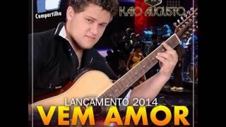 Kaio Augusto - Vem Amor