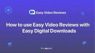 How to use Easy Video Reviews with Easy Digital Downloads