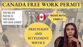 FREE WORK PERMIT, FREE VISA (EASIEST PATHWAY TO CANADA 2024)