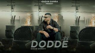 Dodde (Full Song) | Gagan Samra | Rangroop Sandhu | New Punjabi Song 2024