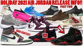 HOLIDAY 2021 AIR JORDAN RELEASE INFO PT  2 + RAPTOR 7S 2022?!?