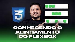 Conhecendo o Alinhamento do flexbox