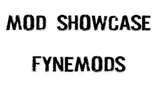 Mod Showcase - FyneMods