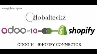 Odoo 10 Shopify Connector - Part 1 by Globalteckz