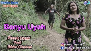 BANYU UYAH || Eps Full Penyok || Cerita Jawa