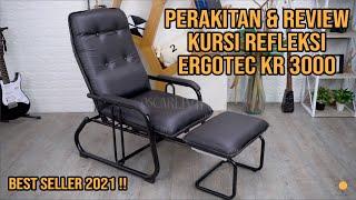 KURSI REFLEKSI SANTAI ERGOTEC KR3000 (PERAKITAN & REVIEW) | OSCARLIVING™