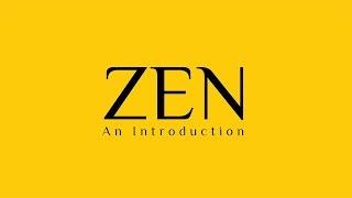 Zen: An Introduction