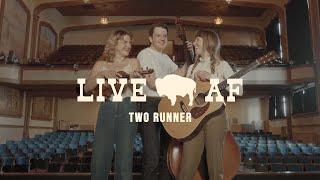 Two Runner Full Performance | Live AF