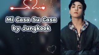 Mi Casa Su Casa- by Jungkook AI  | AI Cover ️- Lyrics #bts #ai #jungkook #viral