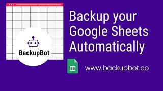 Backup Google Sheets Automatically with BackupBot