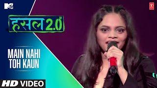 Main Nahi Toh Kaun | Srushti | MTV Hustle 2.0