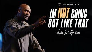 I'm Not Going Out Like That | Keion Henderson TV