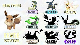 New Types Pokemon Eeveelution : Cosmic, Crystal, Chaos, Void, Nuclear, Energy, Tech, Light, Cyber