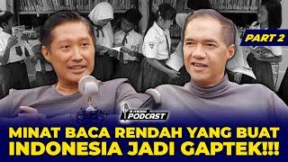 GENETIK ORANG INDONESIA TIDAK SUKA MEMBACA ?!! TERUS SUKANYA APA ?!! GIta Wirjawan - B MEDIA PODCAST