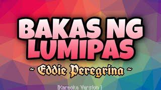 Eddie Peregrina - BAKAS NG LUMIPAS [Karaoke Version]