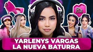 YARLENYS VARGAS HACE SU DEBUT OFICIAL EN SIN FILTRO COMO LA NUEVA BATURRA